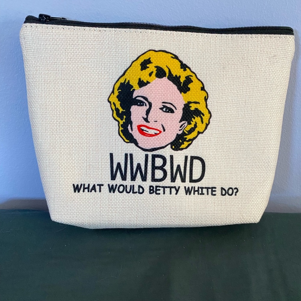 What Would Betty White Do? Makeup bag